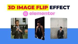 How to Add 3D Image Flip Effect in Elementor | WordPress Tutorial 2022