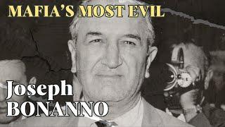 Joseph Bonanno: The True Story of Mafia's Most Evil || Full Documentary