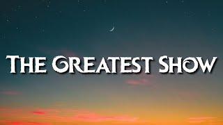 The Greatest Show (Lyrics) It's Everything you Ever Want it's Everything You Ever Need | Tiktok Song