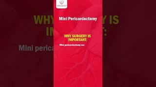 Mini pericardectomy | Dr. Kshitij Dubey Indore