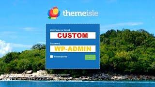 Customize WordPress Dashboard And Login Page In Minutes