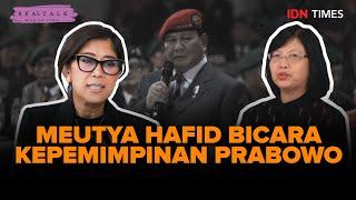 Real Talk With Uni Lubis : Meutya Hafid Bicara Kepemimpinan Prabowo