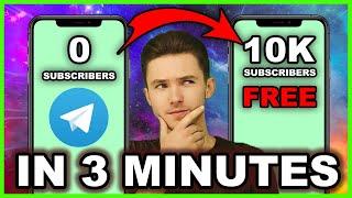 HOW TO GET 10.000 FREE SUBSCRIBERS ON TELEGRAM CHANNEL IN 3 MINUTES | FASTEST WAY TO GROW TG 2025