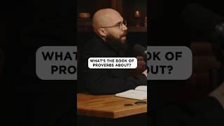 What is the Book of Proverbs About? #BibleStudy #Wisdom