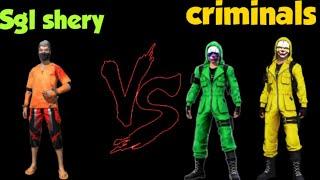 SGL shery vs yellow & green criminal end lvl fight