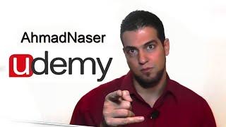 Ahmad Naser Now On Udemy | 2015