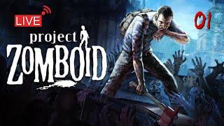 I'm So Gonna Die! | PROJECT ZOMBOID Live Stream - 01