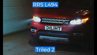 Замена линз Range Rover Sport L494. Diliht Triled2