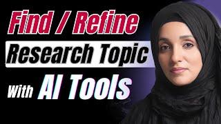 3 AI Tools To Find/Refine Research Topic in 2025 (FREE Option Included)