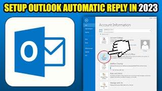 How To Setup Outlook Automatic Reply In 2024