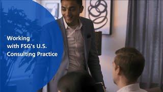 Working with FSG’s U.S. Consulting Practice