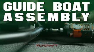 How to assemble the FLYCRAFT GUIDE 3 man boat