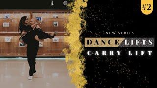 DANCE LIFTS // Carry Lift // How to Lift for Dancing. Great Tips and Suggestions for Dance Lifts.