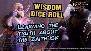 Baldur's Gate 3: Using Wisdom Dice to learn the truth about the Zaith'isk