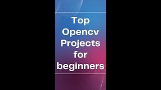 OpenCV projects for beginners