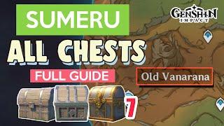 ALL CHESTS IN SUMERU | Old Vanarana Lost Nursery | COMPLETE GUIDE #16【Genshin Impact】