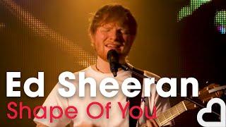 Ed Sheeran - Shape Of You | Heart Live