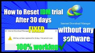 How to reset IDM(internet download manager) trial after 30days 2024