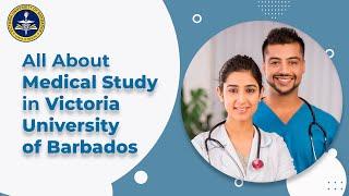 All About Medical Study in Victoria University of Barbados