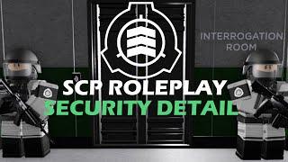 SCP Roleplay - Security Detail