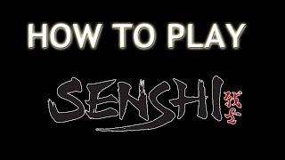 How to Play Senshi | HOW TO PLAY