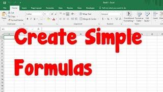 How to Easily Create Simple Formulas in Excel 2016