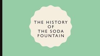 The History of Soda Fountains