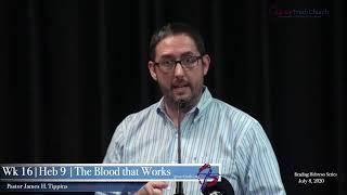 Wk16 Hebrews - The blood that Works