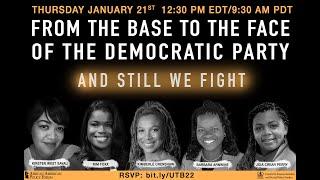 From Base to the Face of the Democratic Party: And Still We Fight