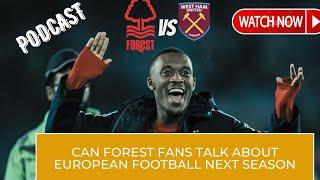 Forest Top 4? | Nottingham Forest Vs West Ham Ham Preview | Join In Chat