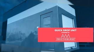 AWM Frictionless™ Quick Drop Unit