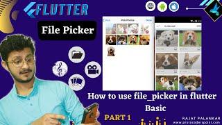 Flutter File Picker Example  - Part 1