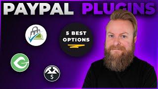 5 Best WordPress PayPal Plugins in 2024