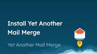 Install Yet Another Mail Merge in Gmail and Google Sheets