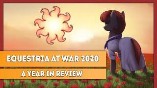 Equestria at War 2020: A Year in Review