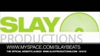 SLAY PRODUCTIONS - WHY