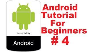 Android Tutorial for Beginners 4 # Basic Overview of an Android App