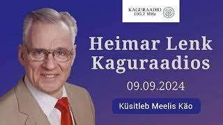 Heimar Lenk Kaguraadios 09.09.2024