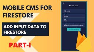 Flutter Firestore Tutorial - Mobile CMS app for Firestore | Part 1