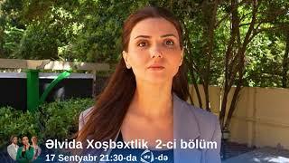 Əlvida Xoşbəxtlik serialı 2-ci bölüm (Mən bu xəyanətə layiq deyildim)