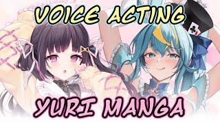 VOICE ACTING YURI MANGA WITH @kaminariclara ‍️‍‍