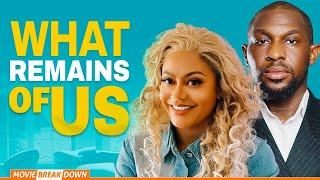 WHAT REMAINS OF US (LATEST MOVIE BREAKDOWN 2025)