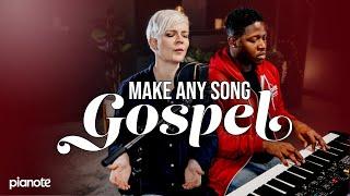 Make Any Song Gospel On Piano  (With sheet music download!)