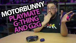 Next-Level Gaming Vibes! MotorBunny Fluffer Playmate, G2G, & G-Thing