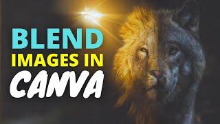 Blending Images Tutorial In Canva | Hindi & Urdu | Canva Tutorial