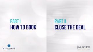 How to: Book and Close the Deal