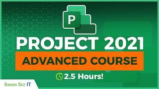 Microsoft Project 2021 Advanced Training Course: 2.5 Hours Project Management Training