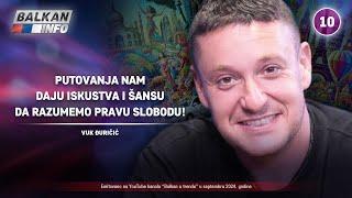 INTERVJU: Vuk Đuričić - Putovanja nam daju iskustva i šansu da razumemo pravu slobodu! (16.09.2024)