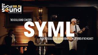 SYML LIVE at No Vacancy, Los Angeles || FULL SHOW || The SoCal Sound Concerts