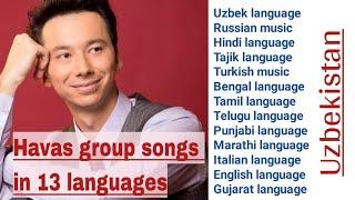 Songs from HAVAS group in 13 languages.🟩Havas guruhi 13xil tildagi qoʻshiqlar